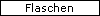 Flaschen